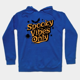 Spooky Vibes Only Orange and Black Halloween Hoodie